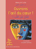 Ouvrons l'œil du coeur [édition bilingue]